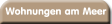 Wohnungen am Meer